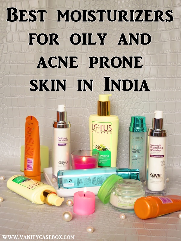 The Best Moisturizers For Oily And Acne Prone Skin In India